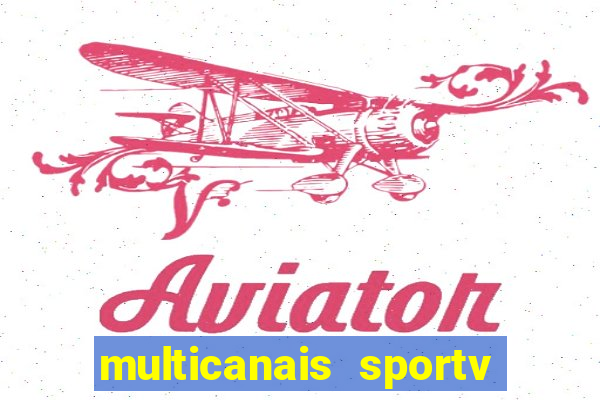 multicanais sportv 2 ao vivo